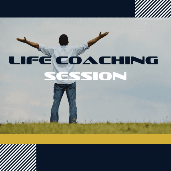 A man with his arms outstretched with the words Life Coaching Session.