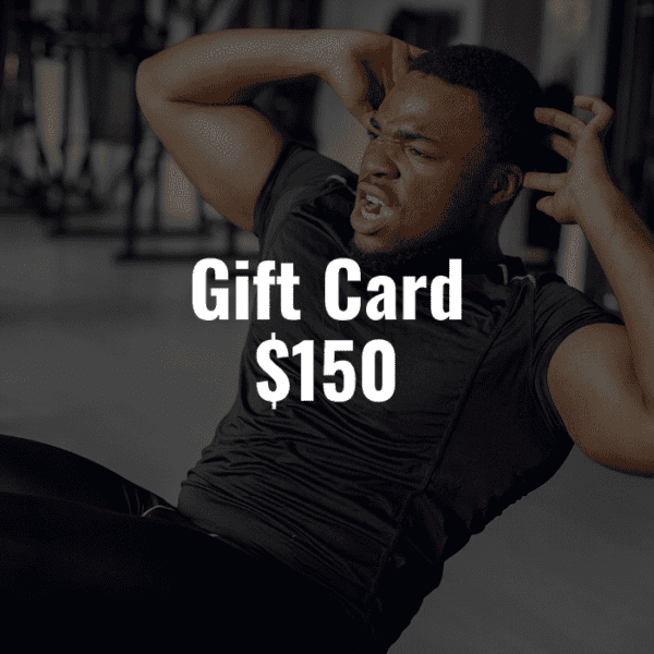 A man doing an exercise in a gym with the text gift card $150.